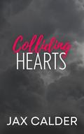 Colliding Hearts by Jax Calder