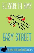 Easy Street (Lillian Byrd Crime Story #4) by Elizabeth Sims