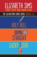 The Lillian Byrd Crime Series Novels 1-3 (Lillian Byrd Crime Story #1-3) by Elizabeth Sims