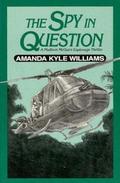The Spy in Question (Madison McGuire #4) by Amanda Kyle Williams