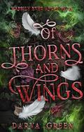 Of Thorns and Wings: The Dragon and The Devouring Tree Part 2 (Happily Ever After Dark #3) by Darva Green