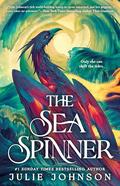 The Sea Spinner (Reign of Remnants #2) by Julie Johnson