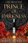 Prince of Darkness (Dark Protectors #17) by Rebecca Zanetti