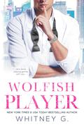 Wolfish Player (Steamy Latte Reads Collection #2) by Whitney G.