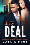 Dirty Deal by Cassie Mint