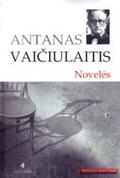 Novelės by Antanas Vaičiulaitis