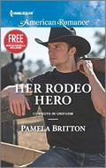 Her Rodeo Hero (Cowboys in Uniform #1) by Pamela Britton