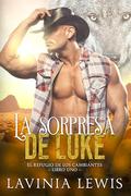 La sorpresa de Luke (El Refugio de los Cambiantes nº #1) by Lavinia Lewis