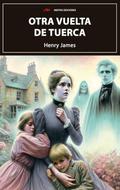 Otra vuelta de tuerca by Henry James