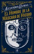 EL HOMBRE DE LA MÁSCARA DE HIERRO by Alexandre Dumas