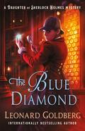 The Blue Diamond (The Daughter of Sherlock Holmes Mysteries #6) by Leonard Goldberg