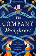 The Company Daughters by Samantha Rajaram