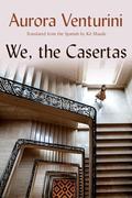 We, the Casertas by Aurora Venturini