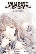 Vampire Knight: Memories, Vol. 9 (ヴァンパイア騎士 memories [Vampire Knight: Memories] #9) by Matsuri Hino
