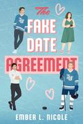The Fake Date Agreement by Ember Nicole