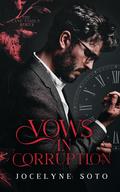 Vows In Corruption by Jocelyne Soto