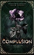 Compulsion (Favorite Malady Trilogy #1) by Julia Sykes