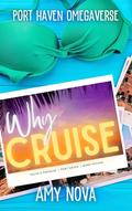Why Cruise (Port Haven Omegaverse #1) by Amy Nova