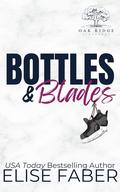 Bottles & Blades (Eagles Hockey: Oak Ridge Vineyards #1) by Elise Faber