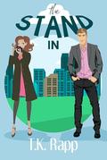 The Stand In by T.K. Rapp