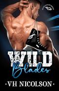 Wild Blades (Elite Eagles #2) by V.H. Nicolson