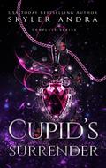 Cupid's Surrender (Operation Cupid #1-3) by Skyler Andra