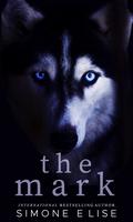 The Mark: Book 1 in the Royal Blood Series by Simone Elise