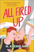 All Fired Up by M.K. England