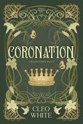 Coronation: A Royally Forbidden Romance by Cleo White