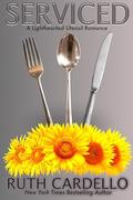 Serviced: A Lighthearted Utensil Romance, book 4 (A Lighthearted Utensil Romance #4) by Ruth Cardello