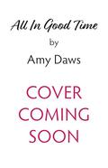 All In Good Time (Mountain Men Matchmaker #4) by Amy Daws
