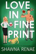 Love in Fine Print by Shawna Renae