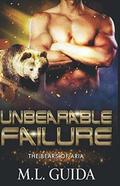 Unbearable Failure: A Scifi Alien Romance by M.L. Guida