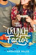 The Crunch Factor by Andaleeb Wajid