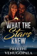 What the Stars Knew (Sreepuram Series #4) by Preethi Venugopala
