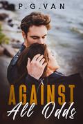 Against All Odds by P.G. Van