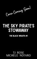 The Sky Pirate’s Stowaway (The Black Wraith #1) by Michele Notaro
