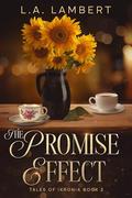The Promise Effect (Tales of Ikronia #2) by L.A. Lambert