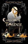 Camelot's Tower (Tales from the Tarot #1) by Brooke Matthews