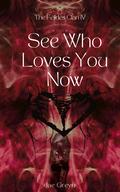 See Who Loves You Now (The Félidés Clan #4) by Jae Greyn