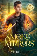 Smoke and Mirrors (Fortune Favors the Fae #11) by Kai Butler