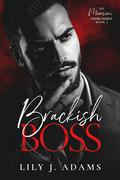 Brackish Boss (Mancini Crime Family #2) by Lily J. Adams