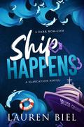 Ship Happens (Slaycation #3) by Lauren Biel