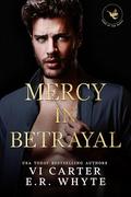 Mercy in Betrayal (Sons of the Mafia #4) by Vi Carter