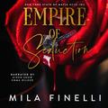 Empire of Seduction: New York State of Mafia, Book 2 by Aiden Snow