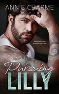 Pursuing Lilly (Sinful Secrets #3) by Annie Charme