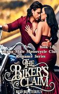The Biker's Claim: A Plus-Size Wallflower's Romantic Love by Redbutterfly