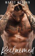 Reclaimed by Mandy Morgan