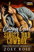 Curvy Girl and the Single Dad Cowboy (Cedar Falls: Cowboys #1) by Zoey Rose