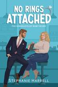 No Rings Attached by Stephanie Harrell